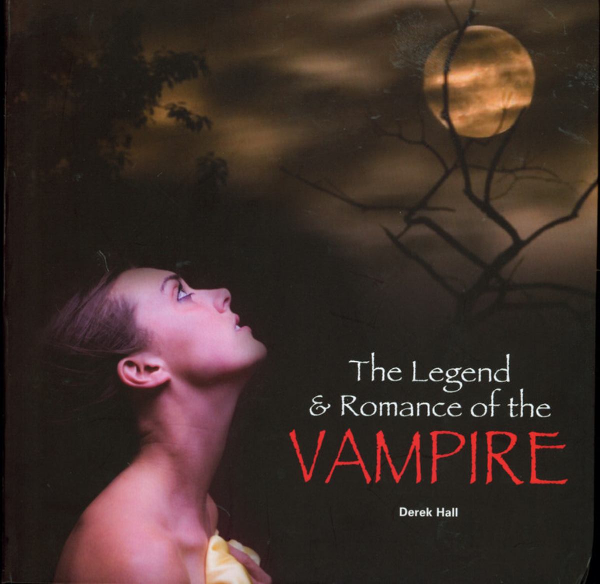The Legend and Romance of the Vampire