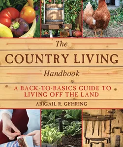 The Country Living Handbook