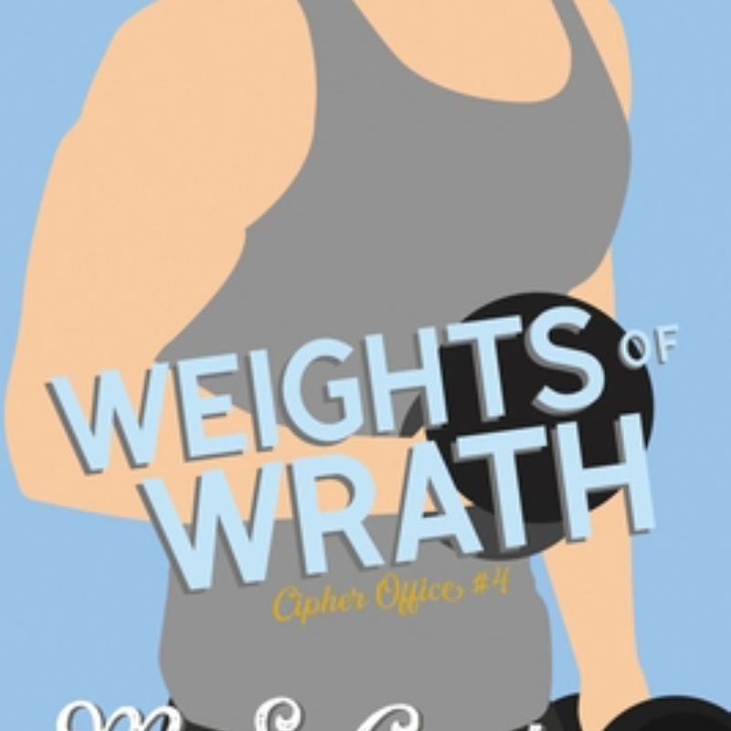 Weights of Wrath