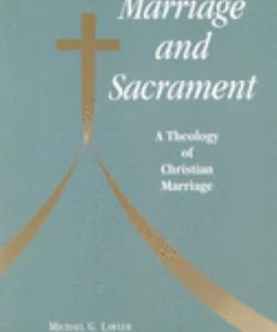 Marriage and Sacrament