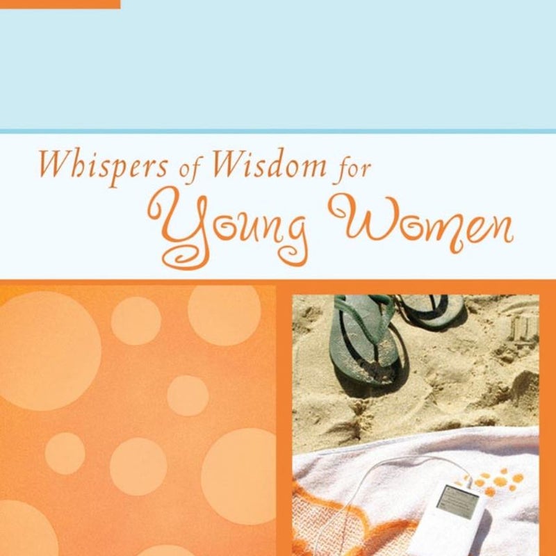 Whispers of Wisdom for Young Women