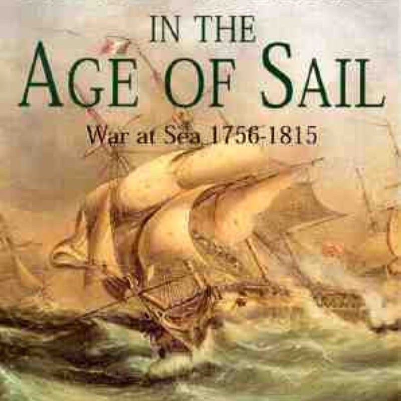 Naval Warfare in the Age of Sail