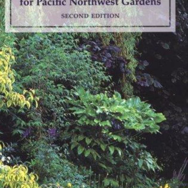 Trees and Shrubs for Pacific Northwest Gardens