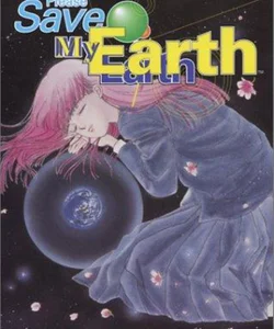 Please Save My Earth