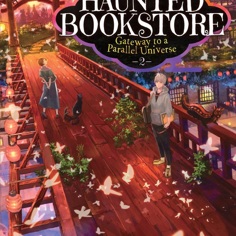The Haunted Bookstore Gateway to a Parallel Universe (Light Novel