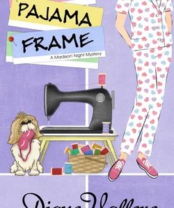 The Pajama Frame