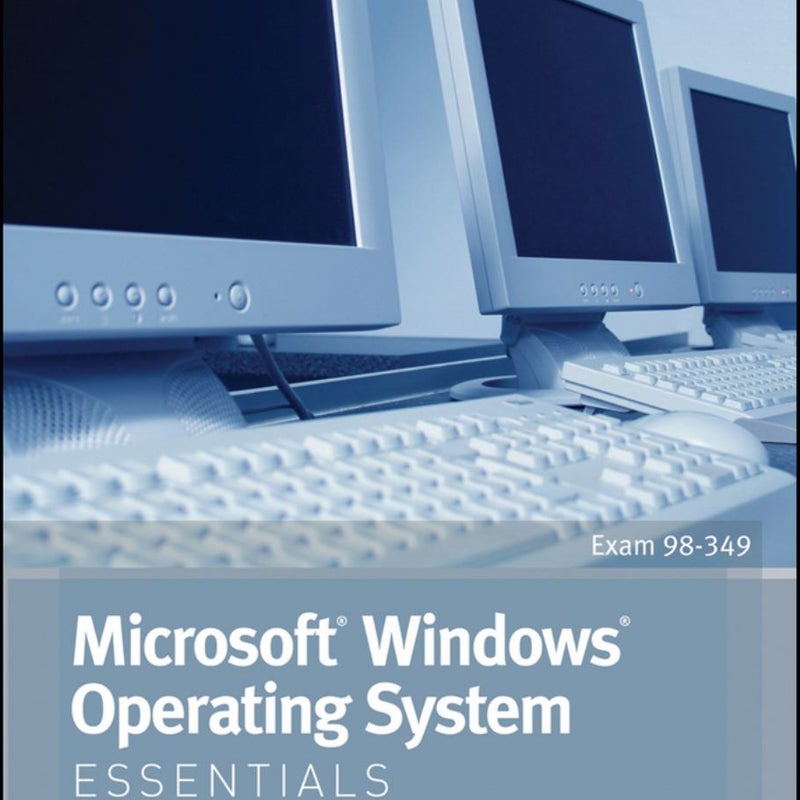 Microsoft Windows Operating System Essentials