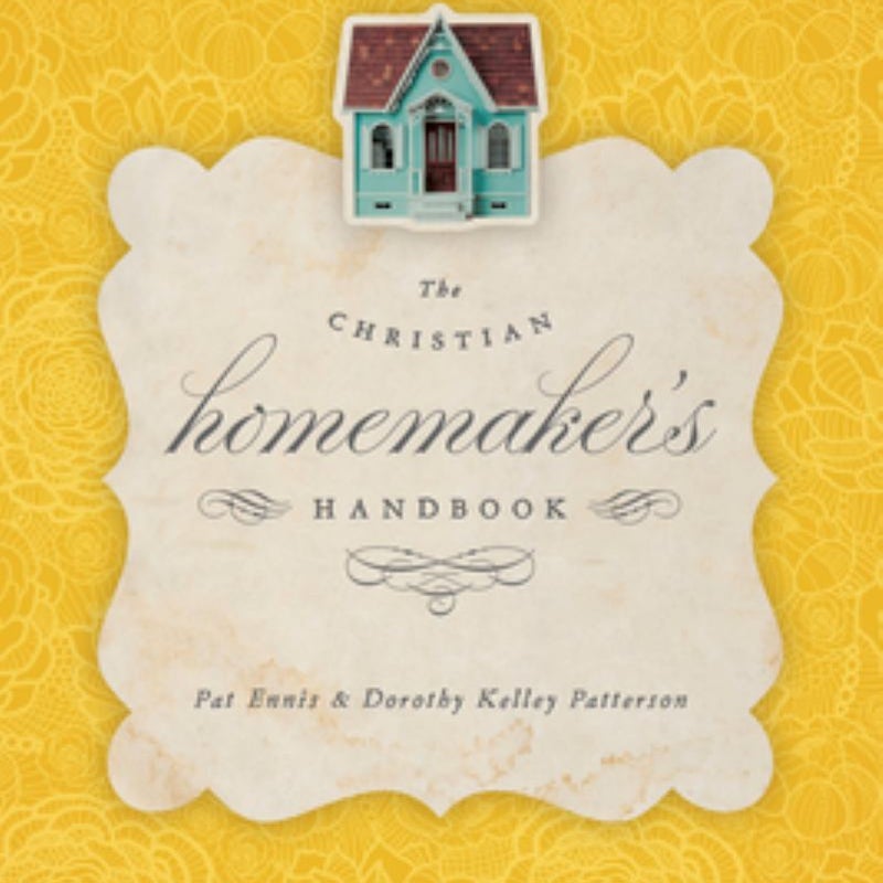 The Christian Homemaker's Handbook