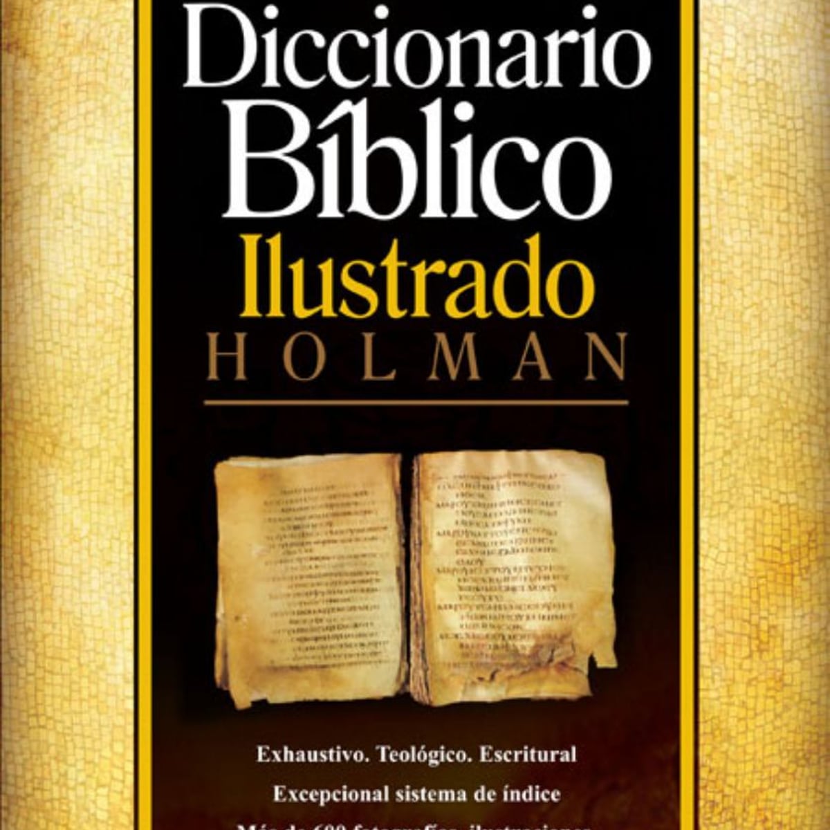 Diccionario Biblico Ilustrado Holman by Holman Bible Staff