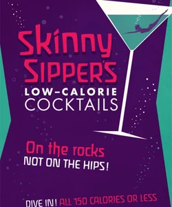 Skinny Sippers