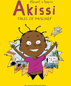 Akissi: Tales of Mischief