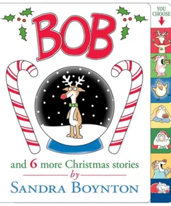 Bob and 6 More Christmas Stories