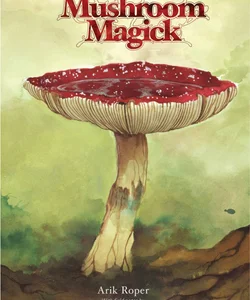 Mushroom Magick