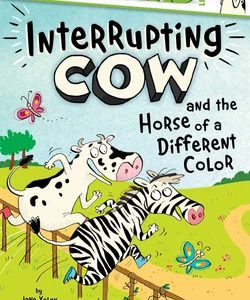 Interrupting Cow and the Horse of a Different Color