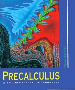 Precalculus with Unit-Circle Trigonometry