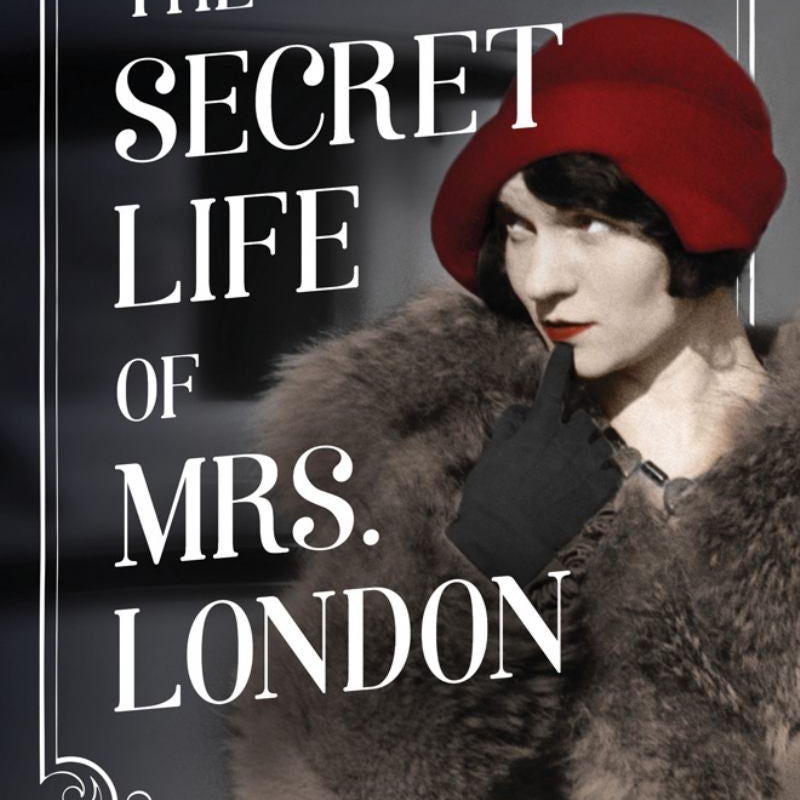 The Secret Life of Mrs. London