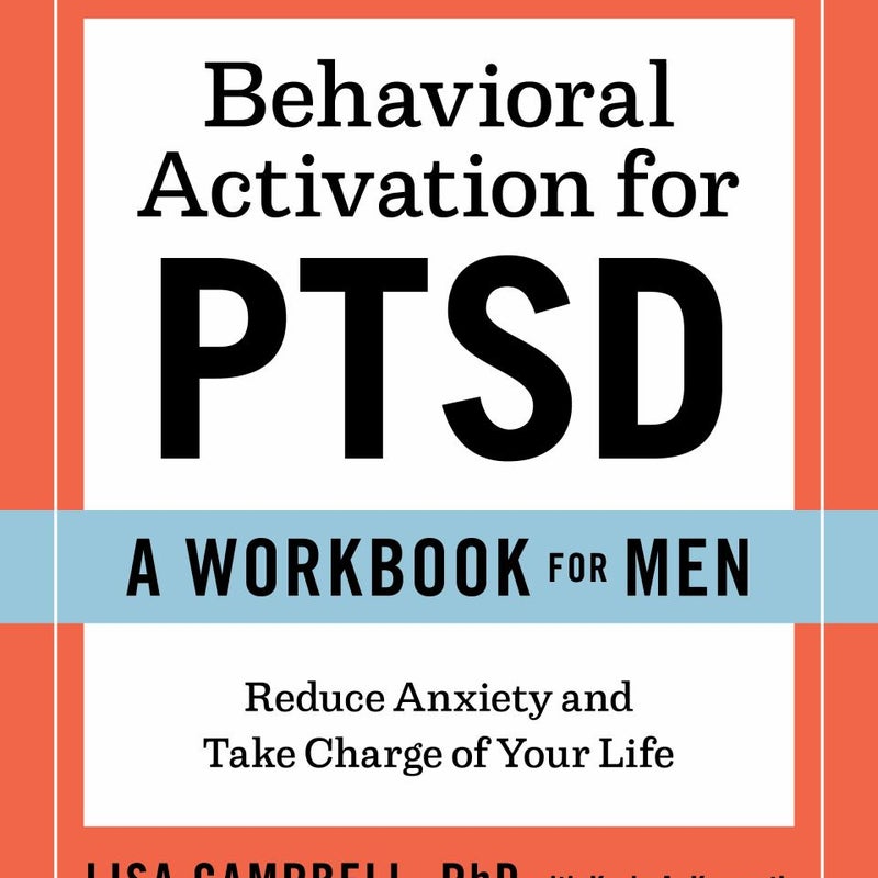 Behavioral Activation for PTSD: a Workbook for Men