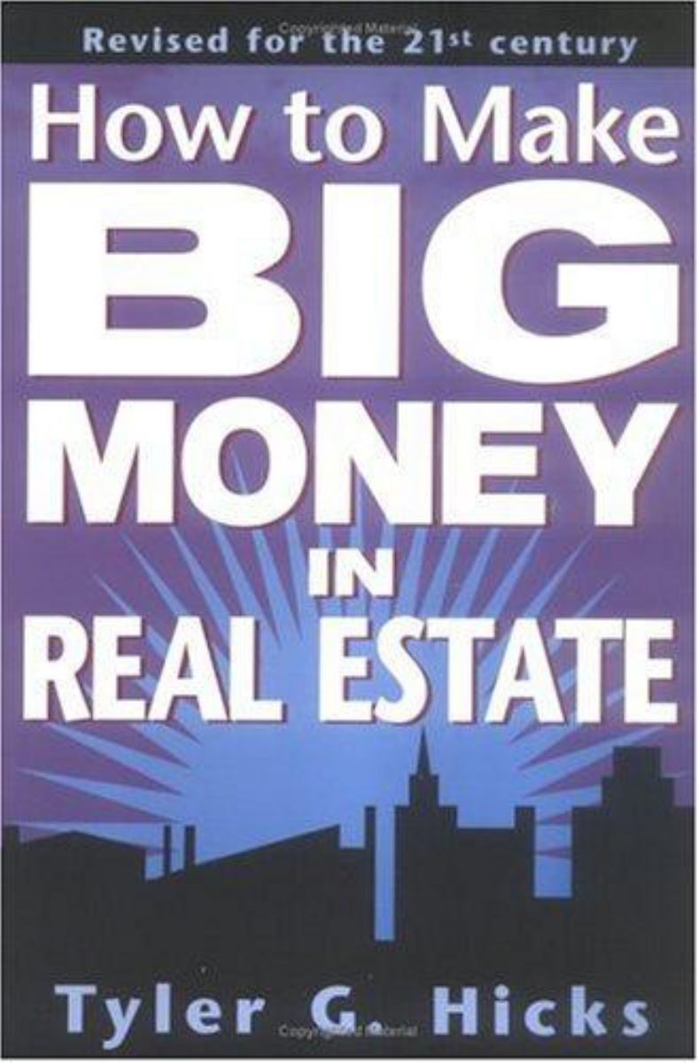 How to Make Big Money in Real Estate