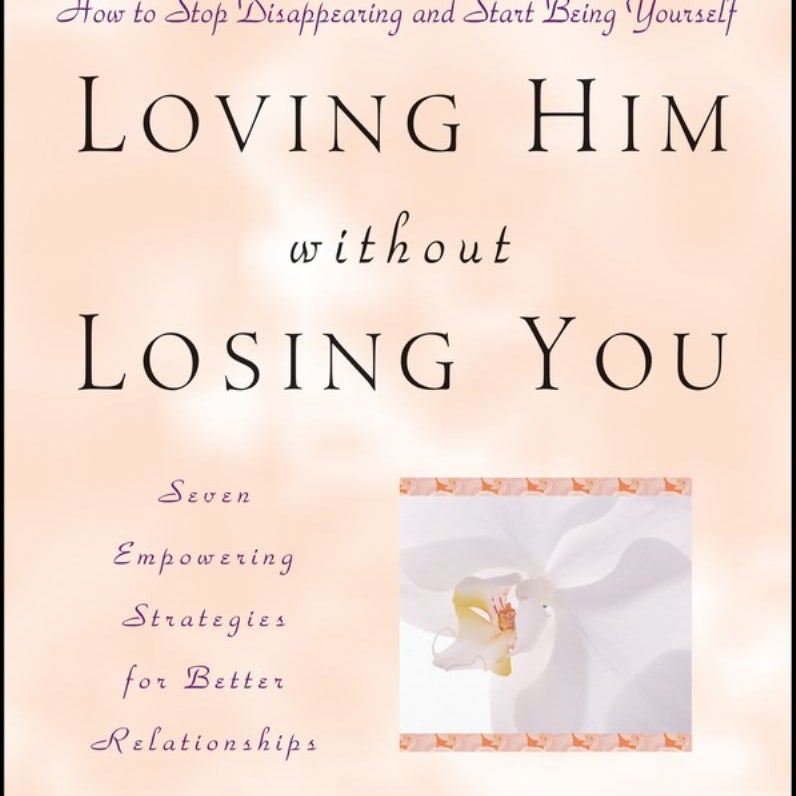 Loving Him Without Losing You