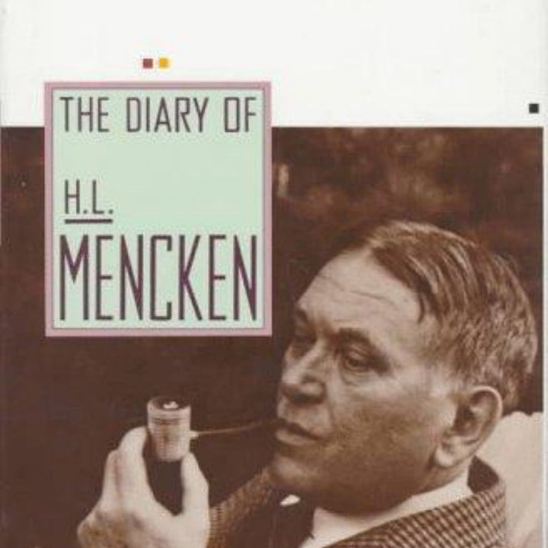 The Diary of H. L. Mencken