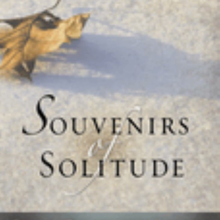 Souvenirs of Solitude