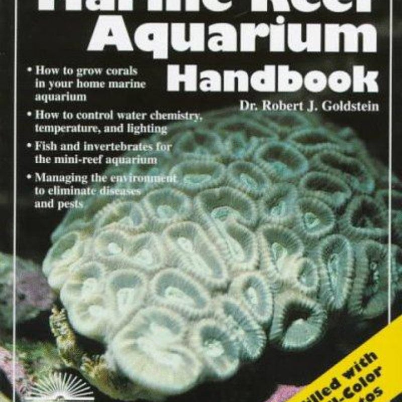 Marine Reef Aquarium Handbook