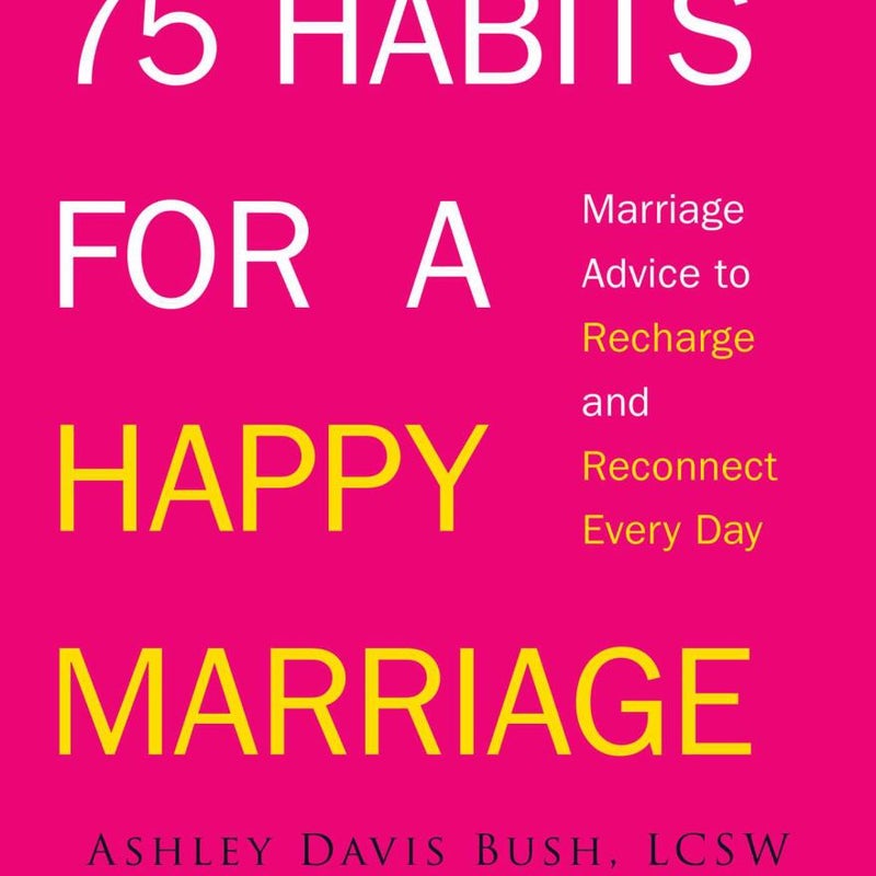 75 Habits for a Happy Marriage