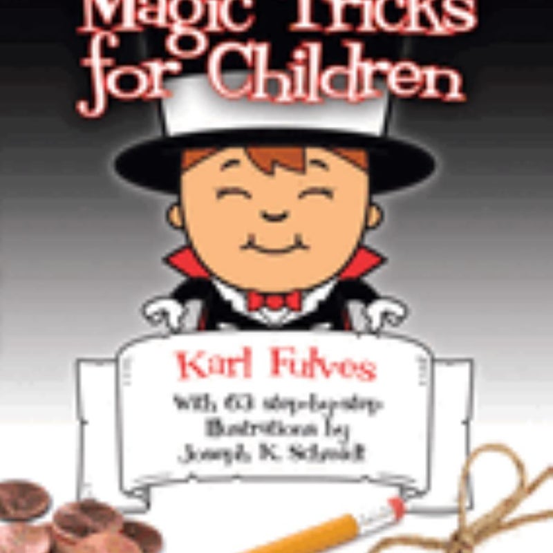 Easy-to-Do Magic Tricks for Children