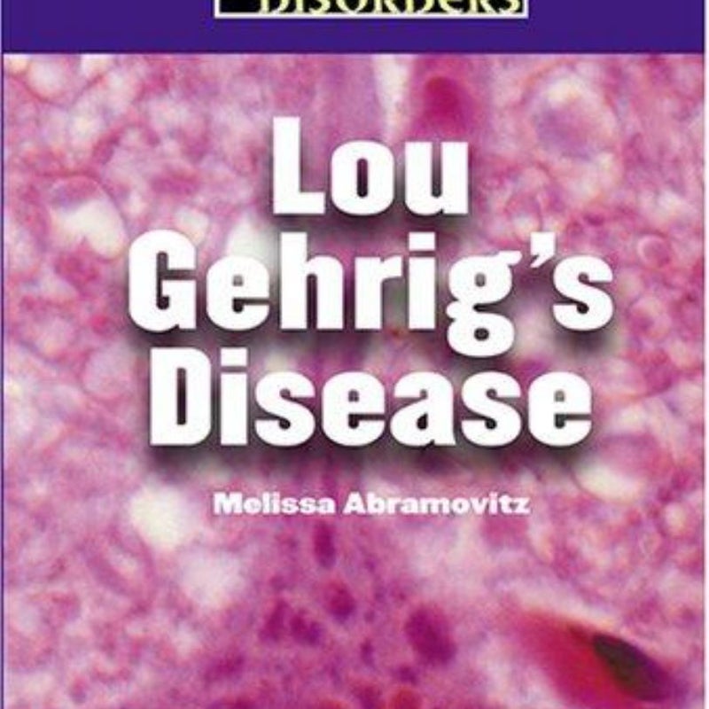 Lou Gehrig's Disease