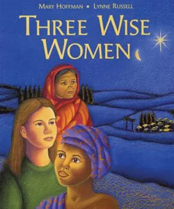 Three Wise Women