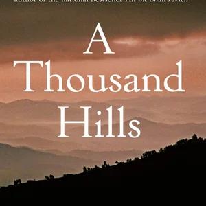 A Thousand Hills