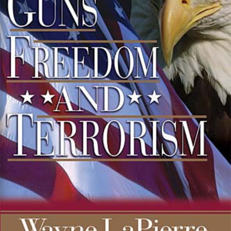 Guns, Freedom, and Terrorism