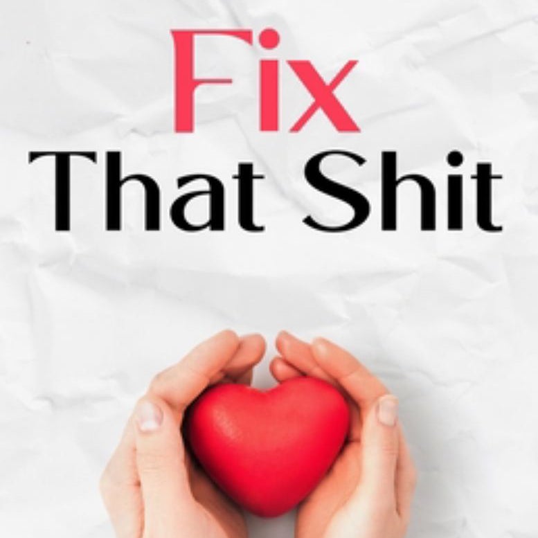 Fix That Shit