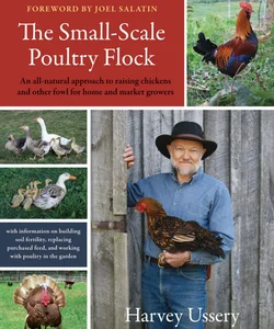 The Small-Scale Poultry Flock