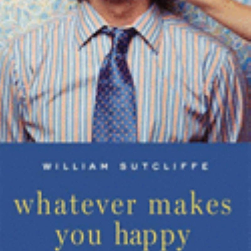 Whatever Makes You Happy