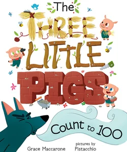 The Three Little Pigs Count To 100