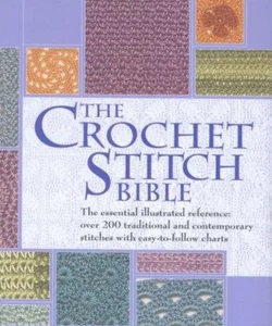 The Crochet Stitch Bible