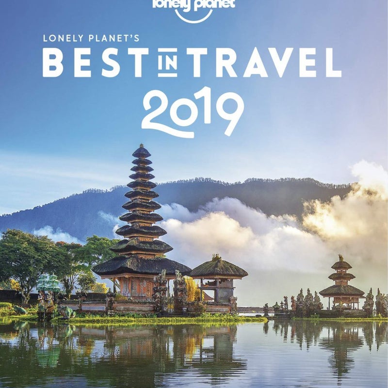 Lonely Planets Best in Travel 2019