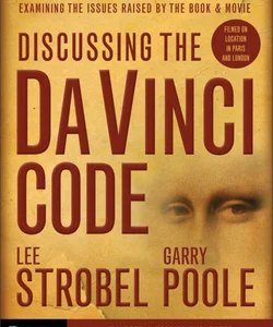 Discussing the Da Vinci Code Curriculum Kit