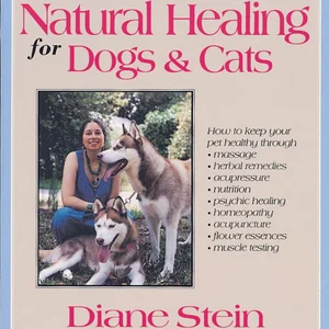 Natural Healing for Dogs and Cats