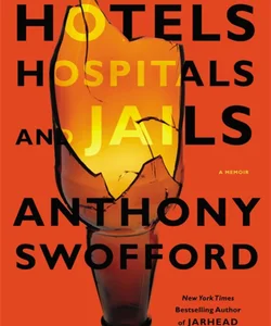 Hotels, Hospitals, and Jails