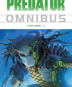 Predator Omnibus Volume 1