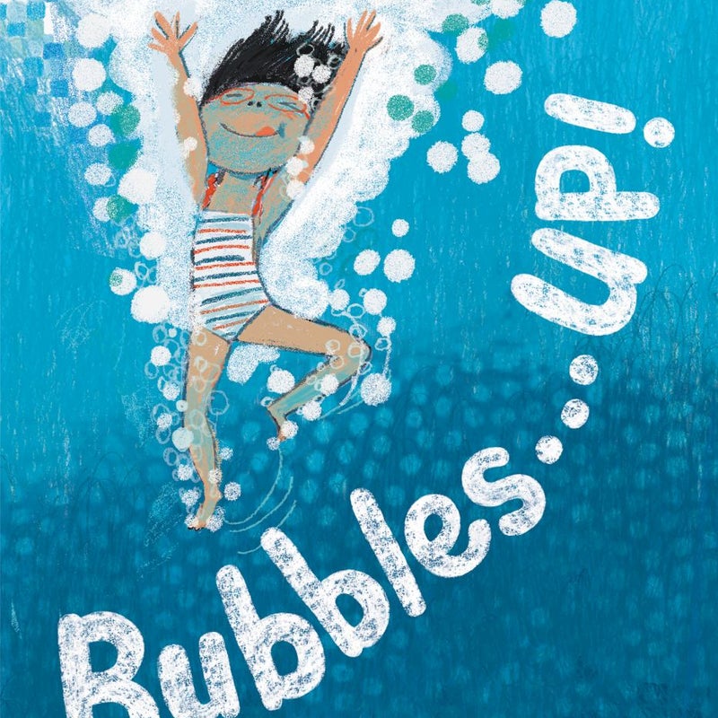 Bubbles ... Up!