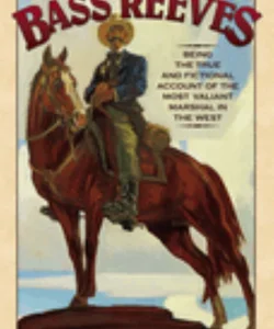 The Legend of Bass Reeves