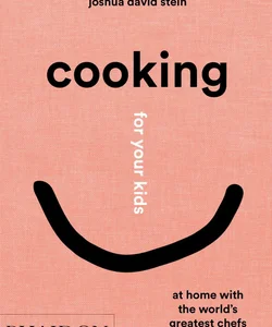 Cooking for Your Kids