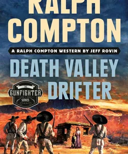 Ralph Compton Death Valley Drifter