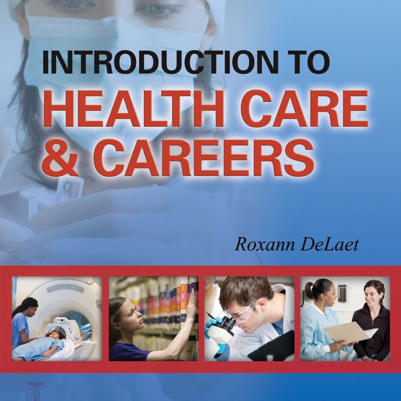 Introduction to Health Care and Careers