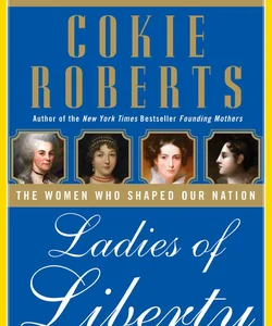 A Teacher's Guide to Ladies of Liberty