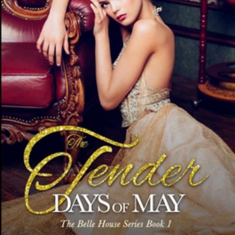 The Tender Days of May