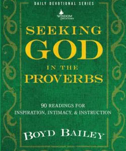 Seeking God in the Proverbs